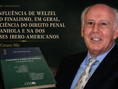 Resenha descritiva: A influência de Welzel e do finalismo na Ciência do Direito Penal espanhola e ibero-americana, por José Cerezo Mir